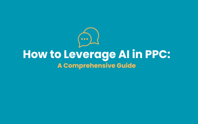 How to Leverage AI in PPC: A Comprehensive Guide